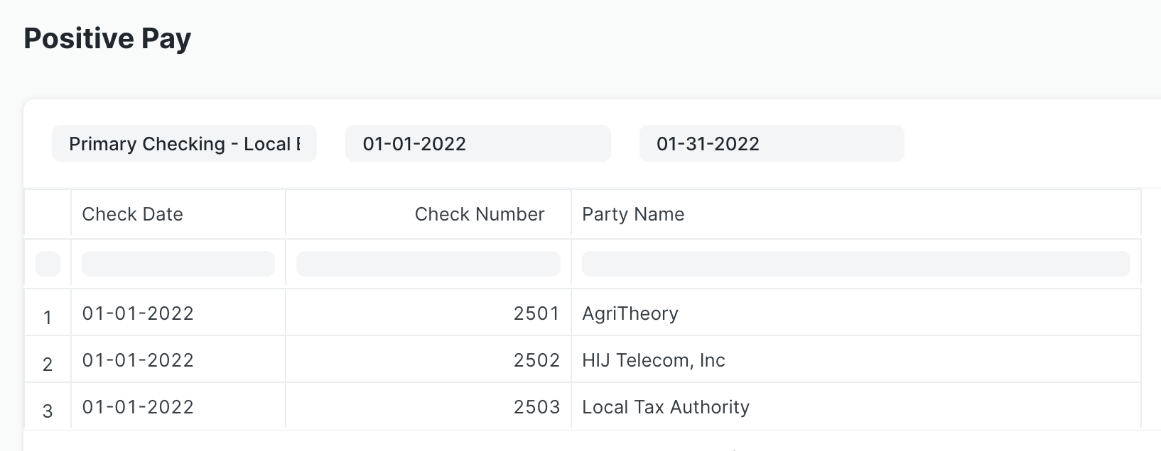Screen shot of an example Positive Pay report showing columns for Check Date, Check Number, and Party Name.