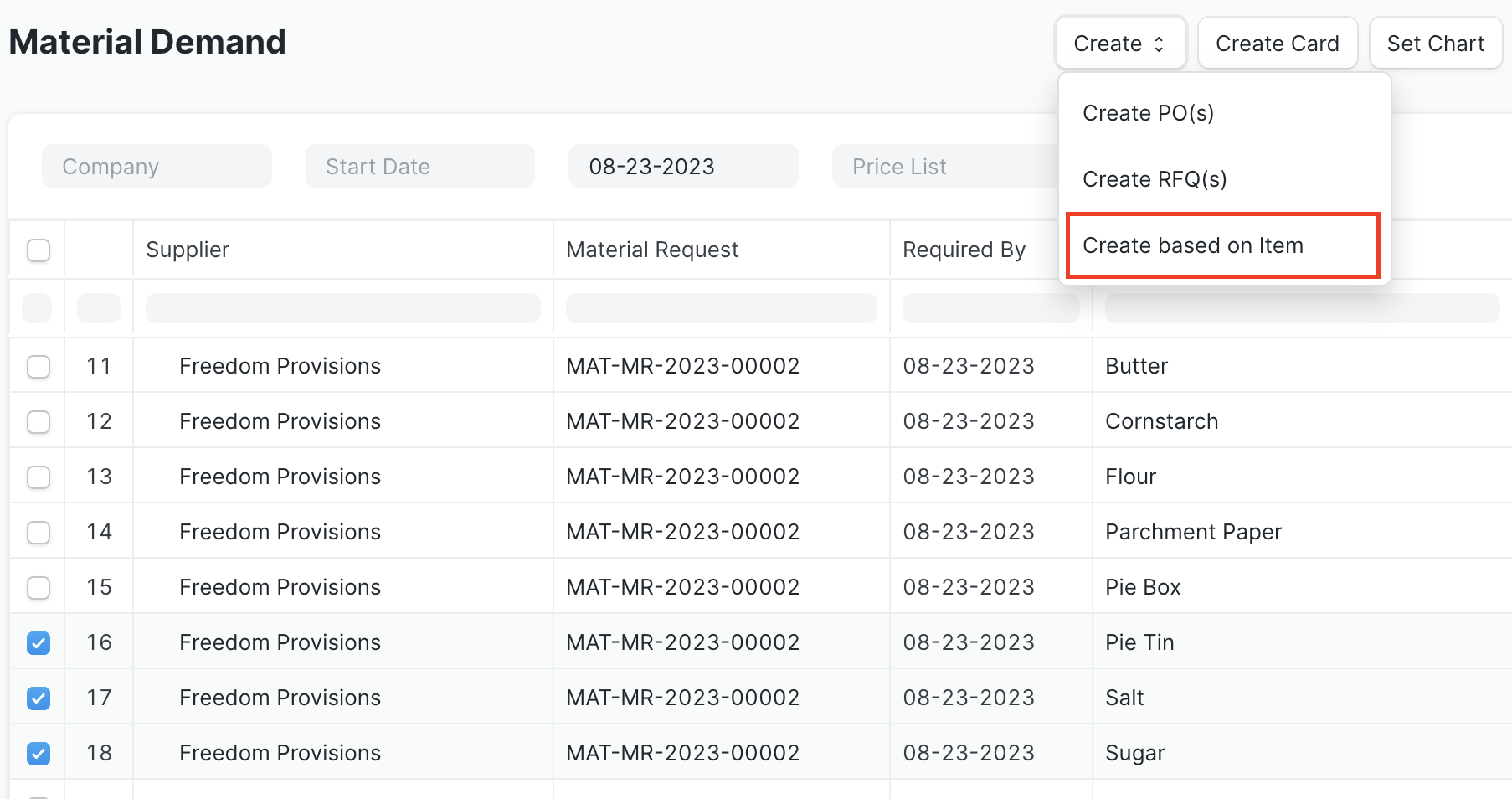 Screen shot of the Material Demand report with Pie Tin, Salt, and Sugar Items selected for the Freedom Provisions Supplier and the Create based on Item option highlighted in the Create button dropdown